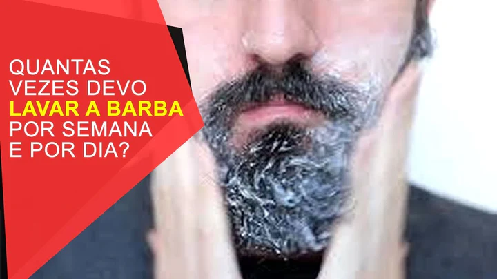 quantas vezes devo lavar a barba por